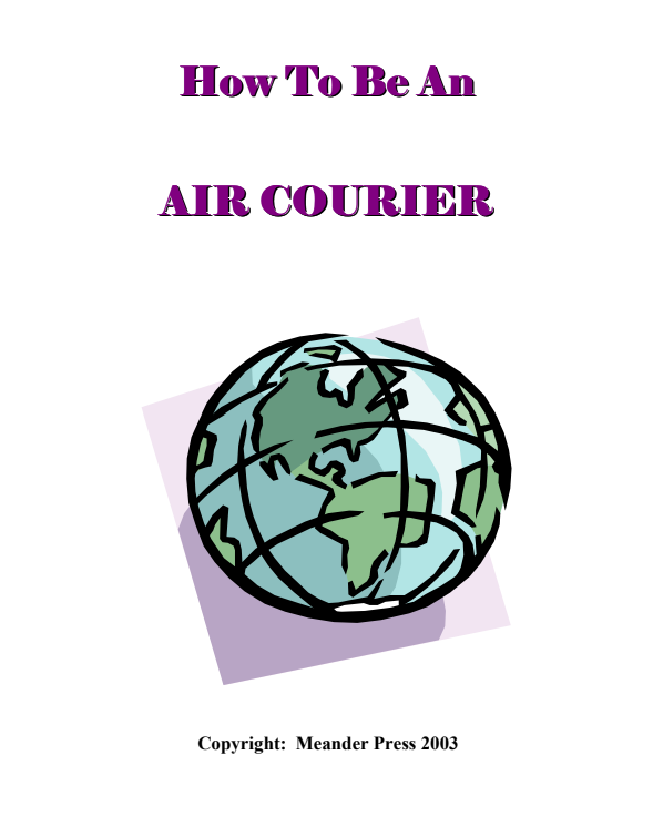 How To Be An Air Courier