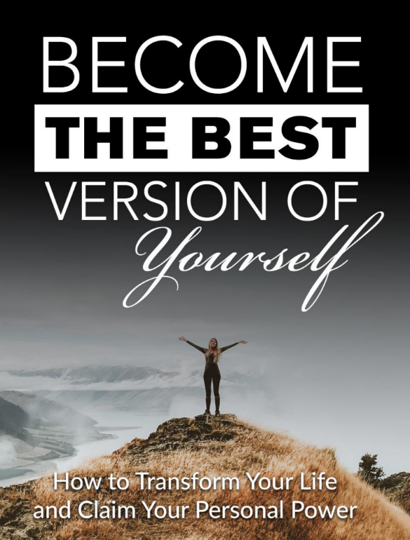 BECOME THE BEST VERSION OF YOURSELF